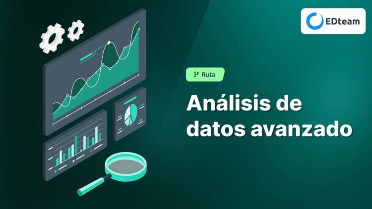 Ruta de Análisis de Datos Avanzado