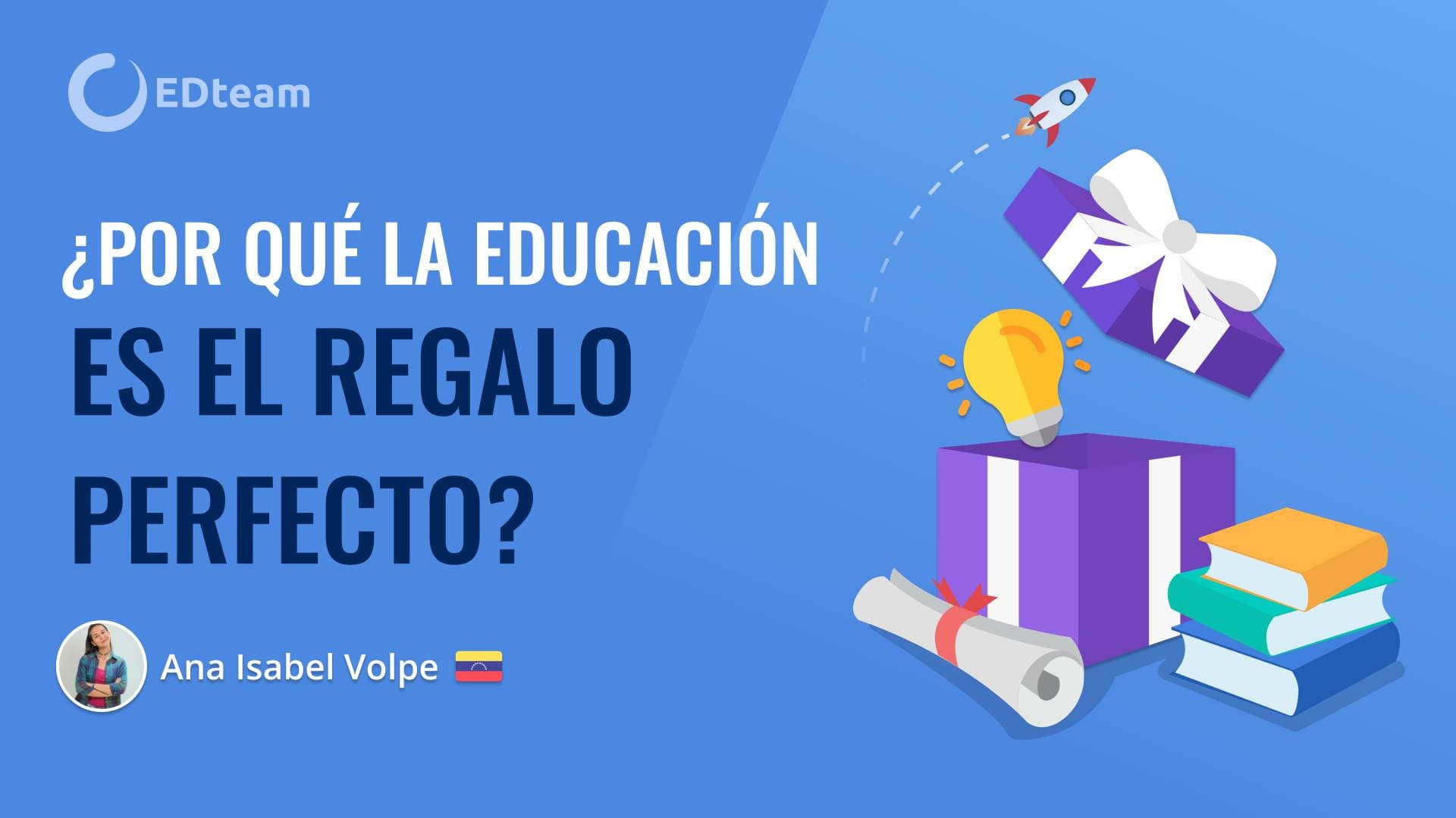 ¿Por qué la educación es el regalo perfecto?