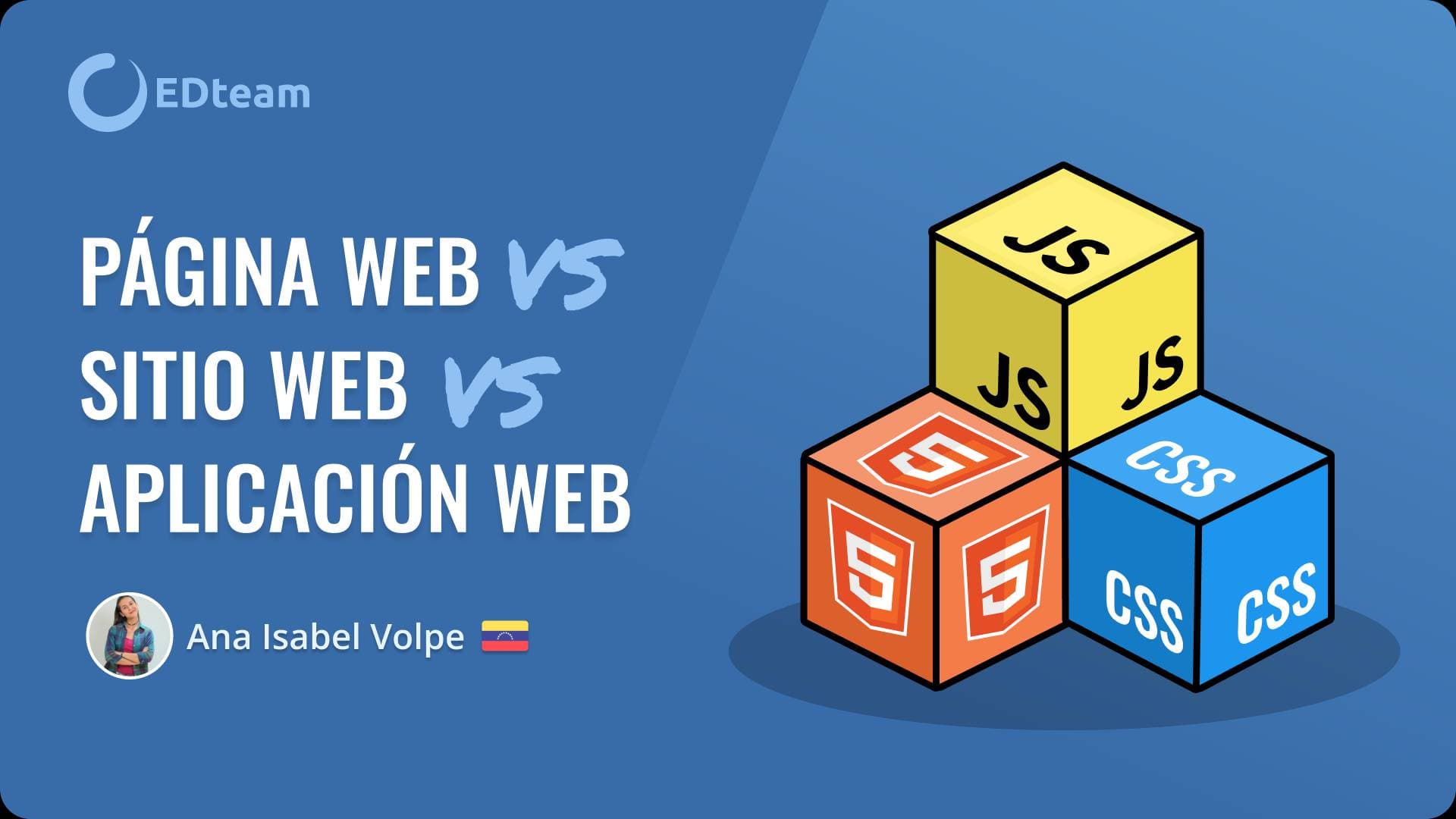 ¿Cuáles son las diferencias entre página web, sitio web y aplicación web?