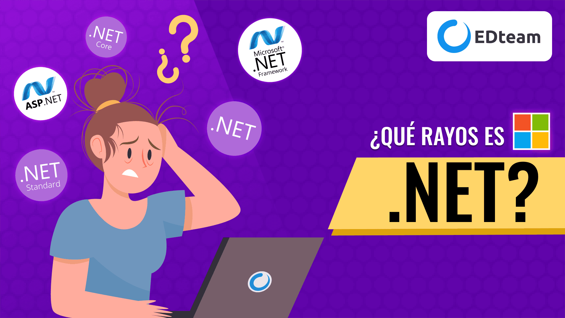 ¿Qué rayos es .Net? (Explicación sencilla)
