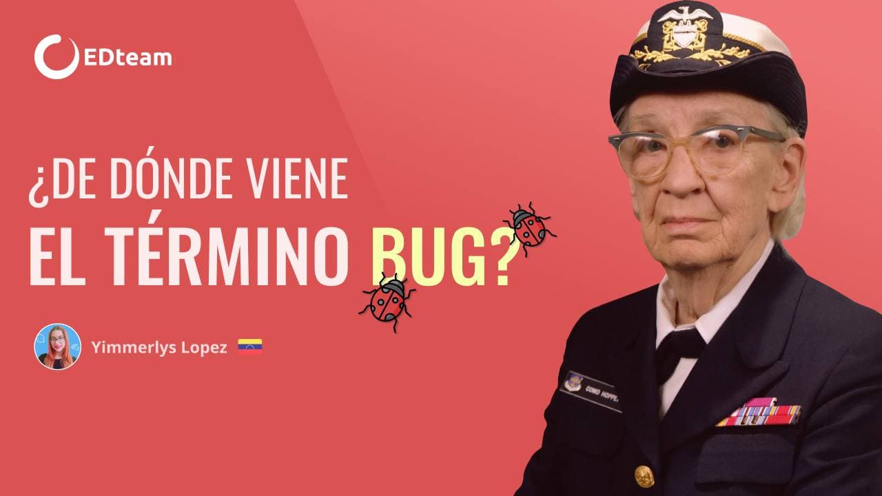 ¿De dónde viene el término Bug?
