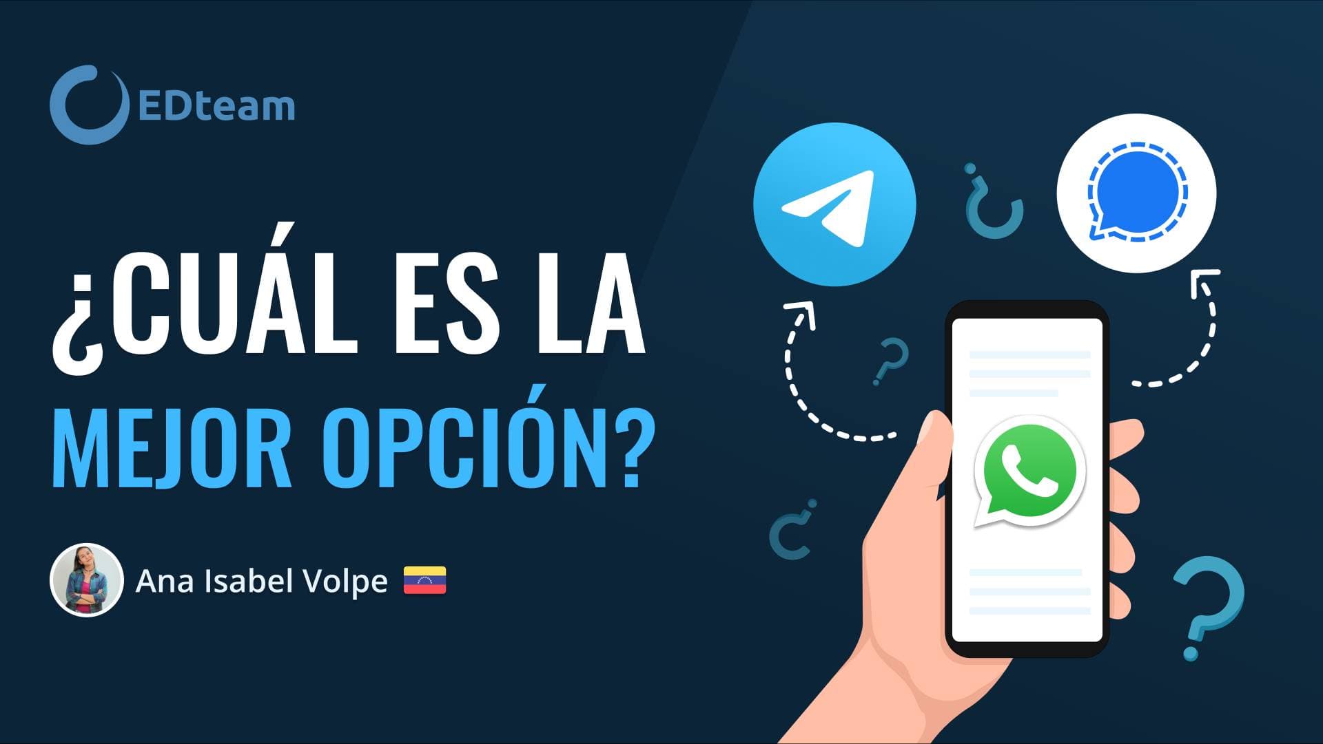 WhatsApp, Telegram o Signal, ¿cuál prefieres?