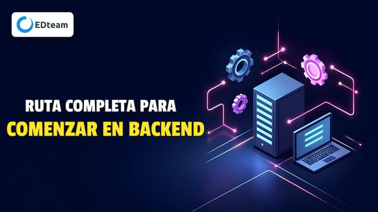 ¡Ruta completa para comenzar en backend!