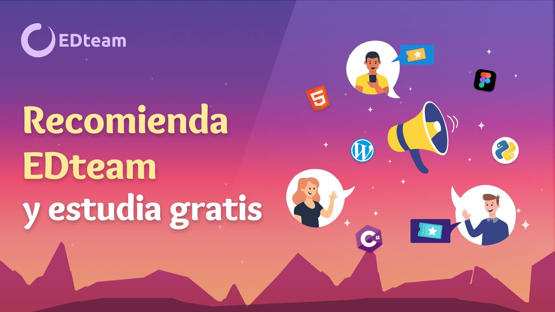 Recomienda EDteam y estudia gratis